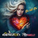 DJ Ostkurve feat. Pia Vanelly - Du Bist Du